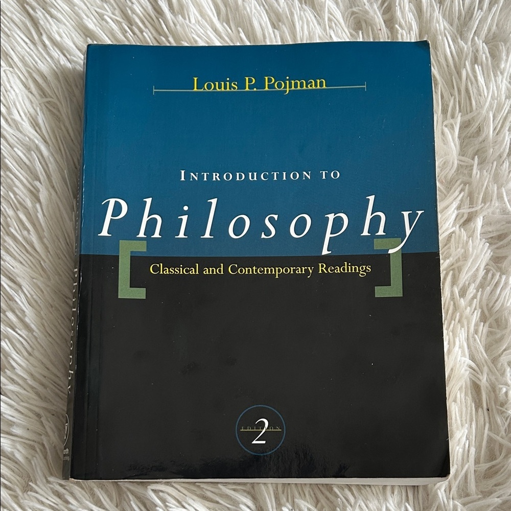 Introduction to Philosophy Book, academic text used at McGill, Louis Pojmam